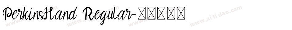PerkinsHand Regular字体转换